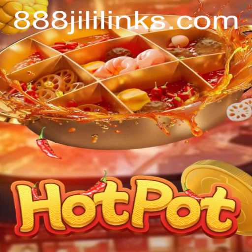Unveiling Hotpot: Exploring the Exciting World of 888 Jili